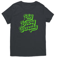 Big Booty Beauty T-Shirt Neon Green Letters